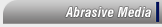 Abrasive Media